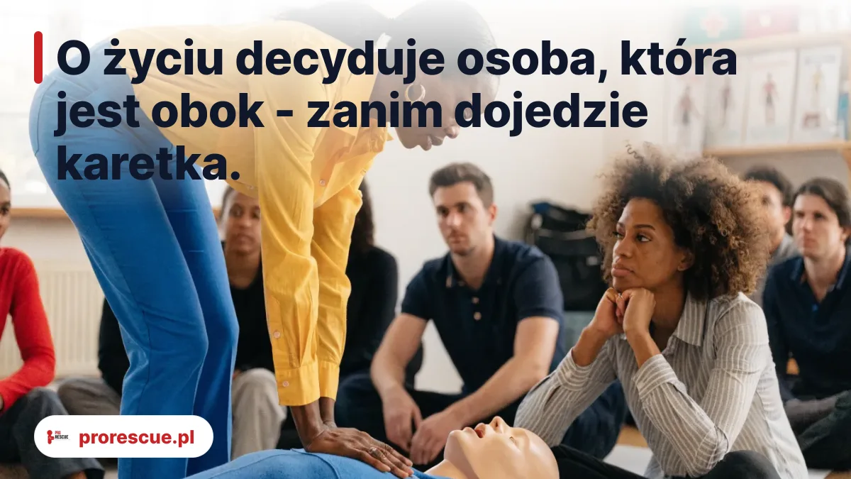 O życiu decyduje osoba, która jest obok - zanim dojedzie karetka.