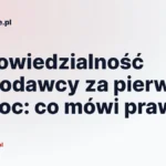 Odpowiedzialność pracodawcy za pierwszą pomoc: co mówi prawo
